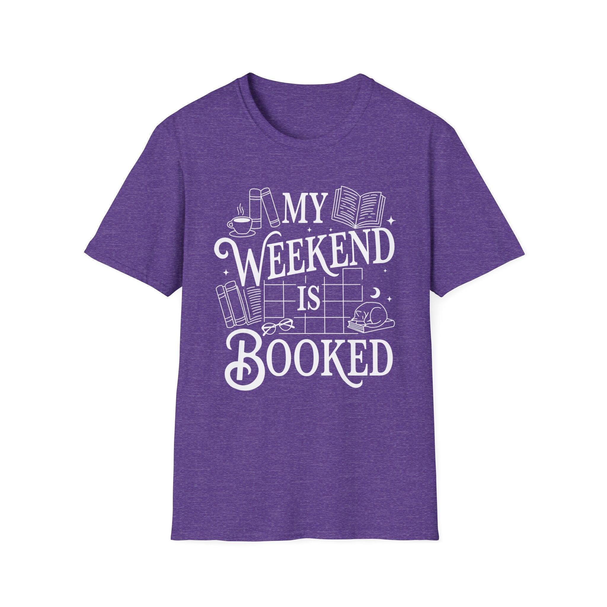 My weekend is booked - Typography T-Shirt