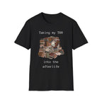 Taking my TBR into the afterlife - Book pile Graphic T-Shirt