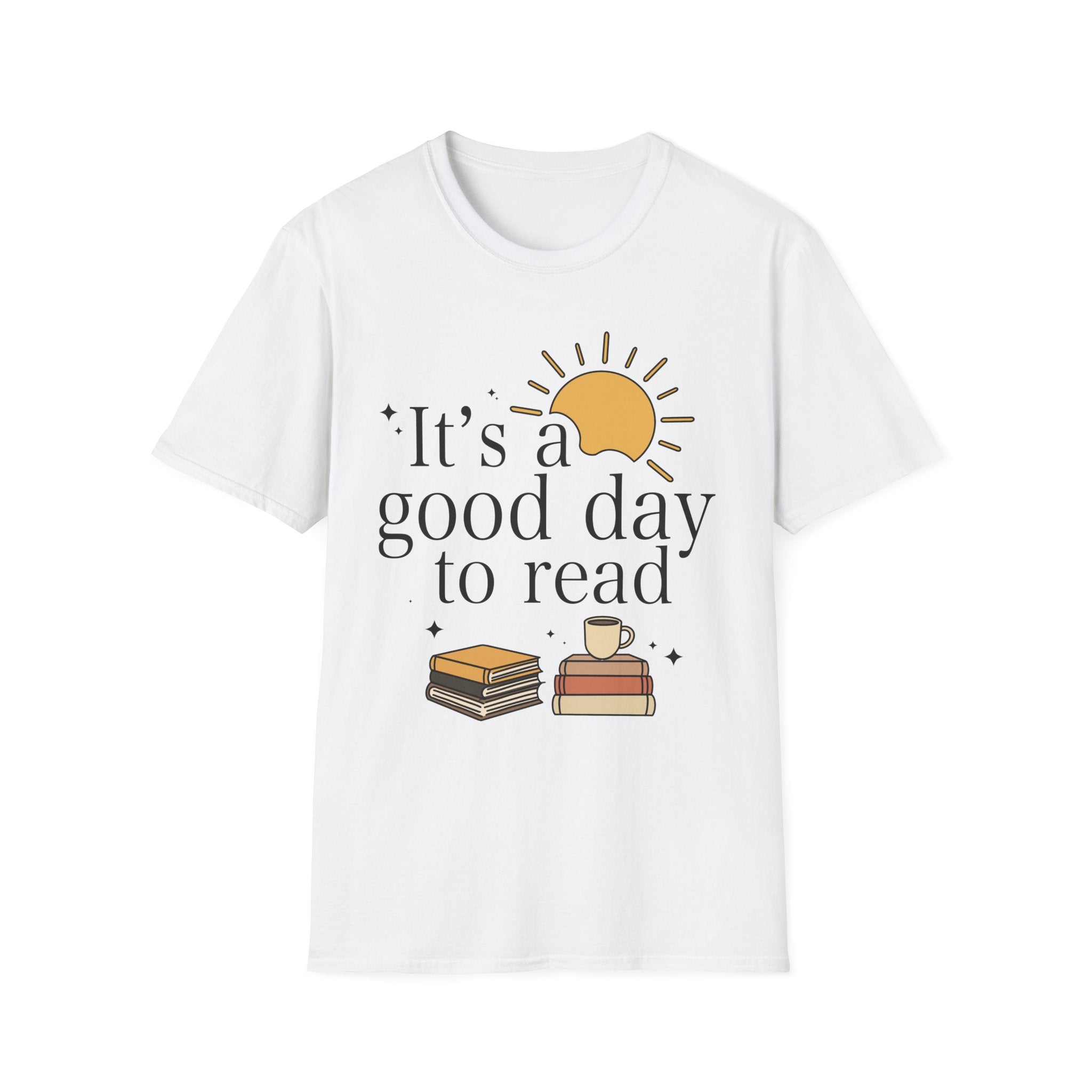 It's a good day to read - Typography Colored T-Shirt