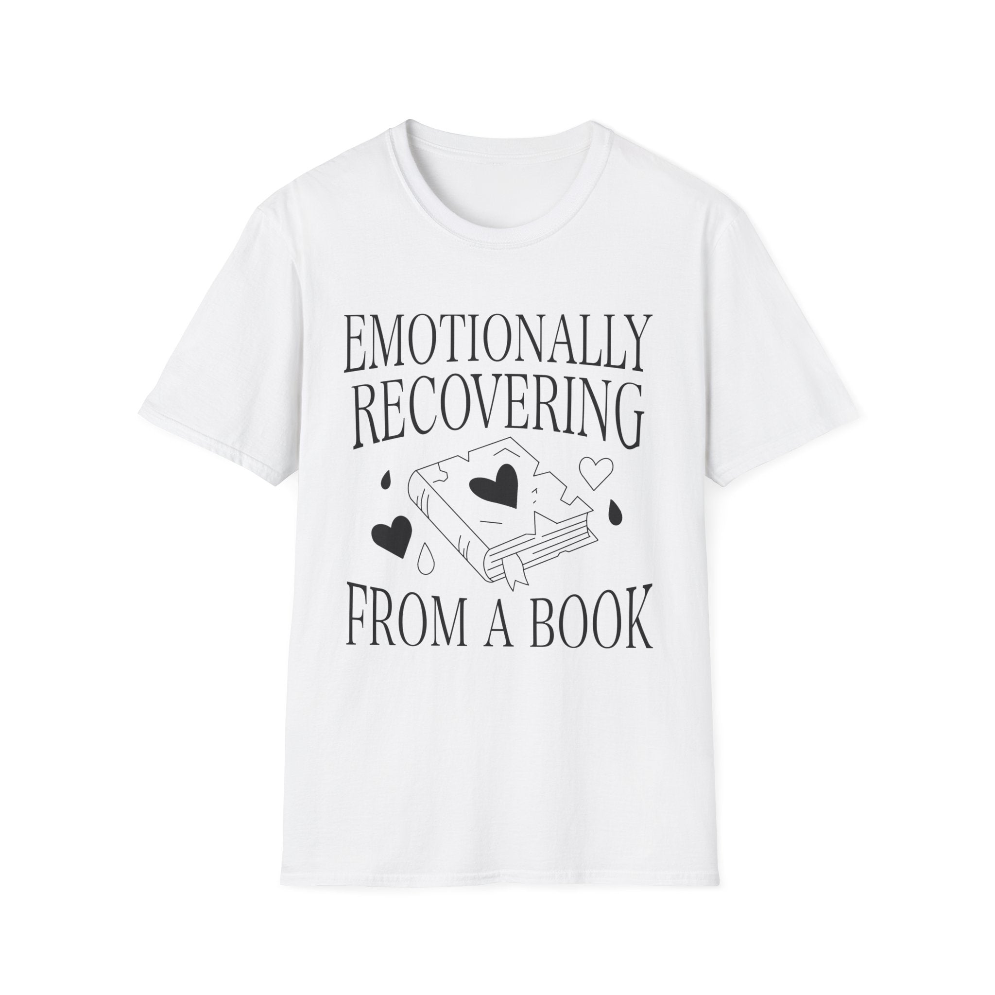 Emotionally recovering from a book - Typography T-Shirt
