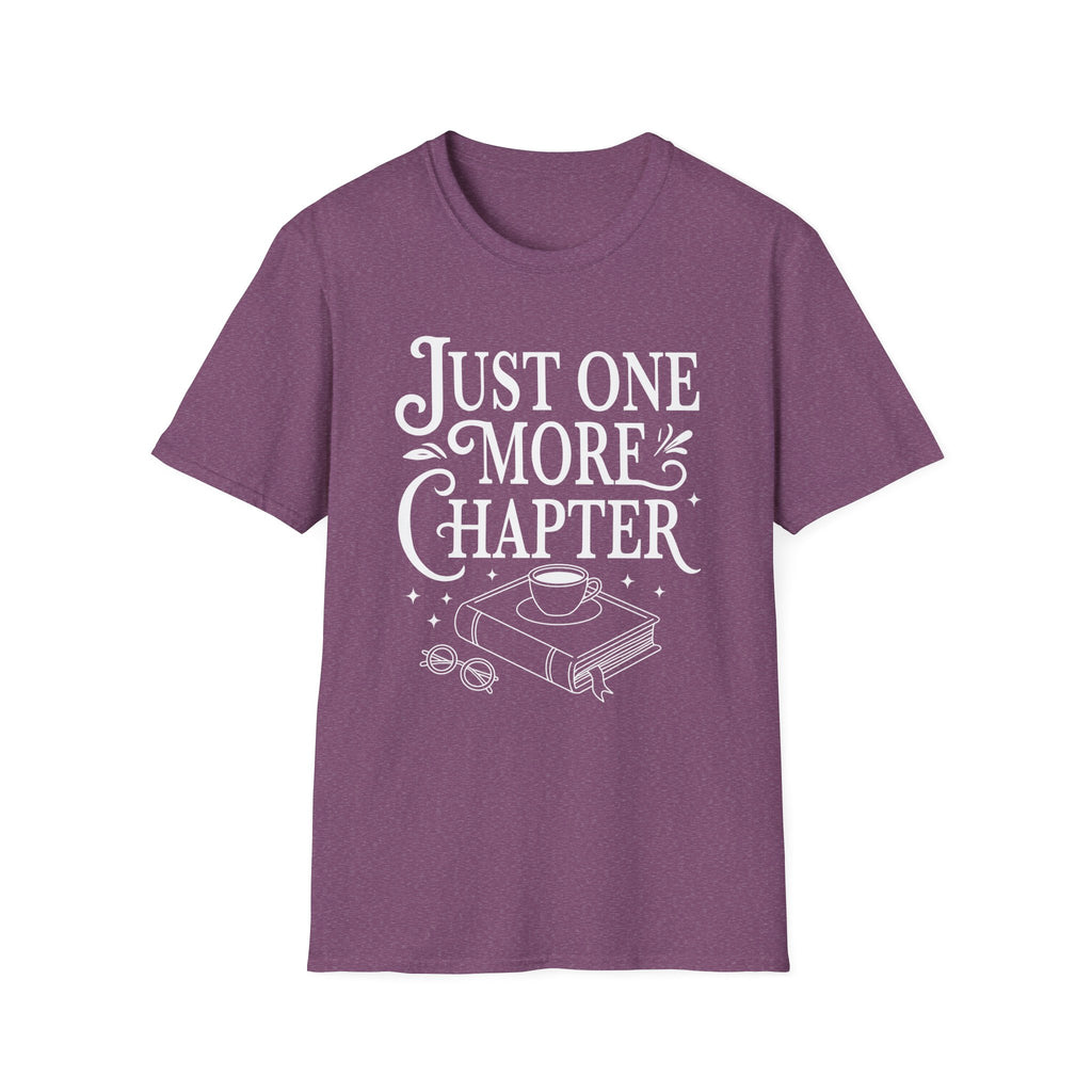 Just one more chapter - Typography T-Shirt