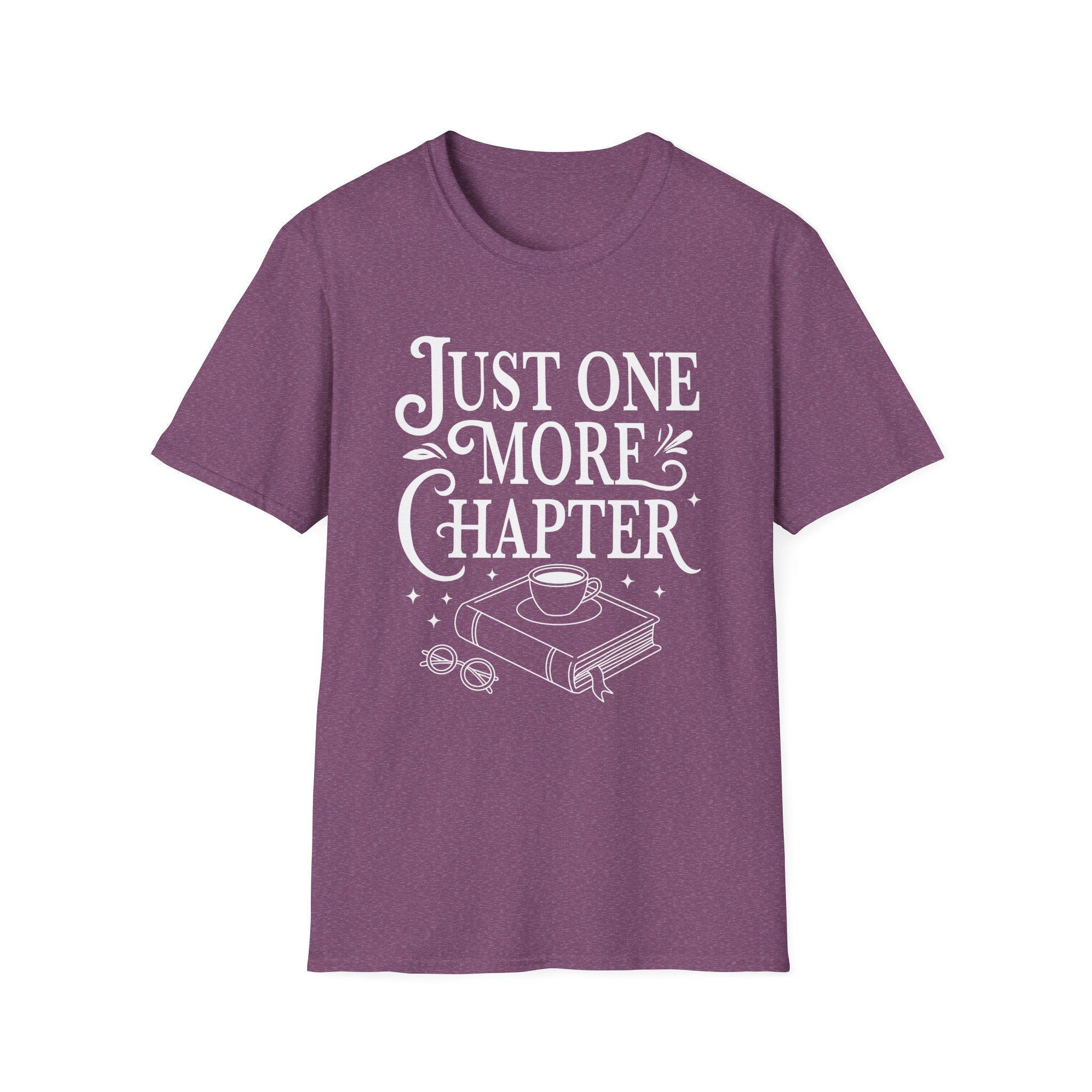 Just one more chapter - Typography T-Shirt