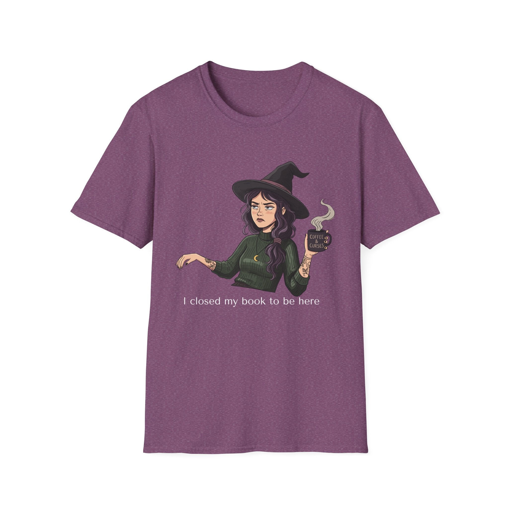 I closed my book to be here - Moody Witch Graphic T-Shirt