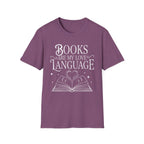 Books are my love language - Typography T-Shirt