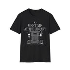 Meet me at the library - Typography T-Shirt