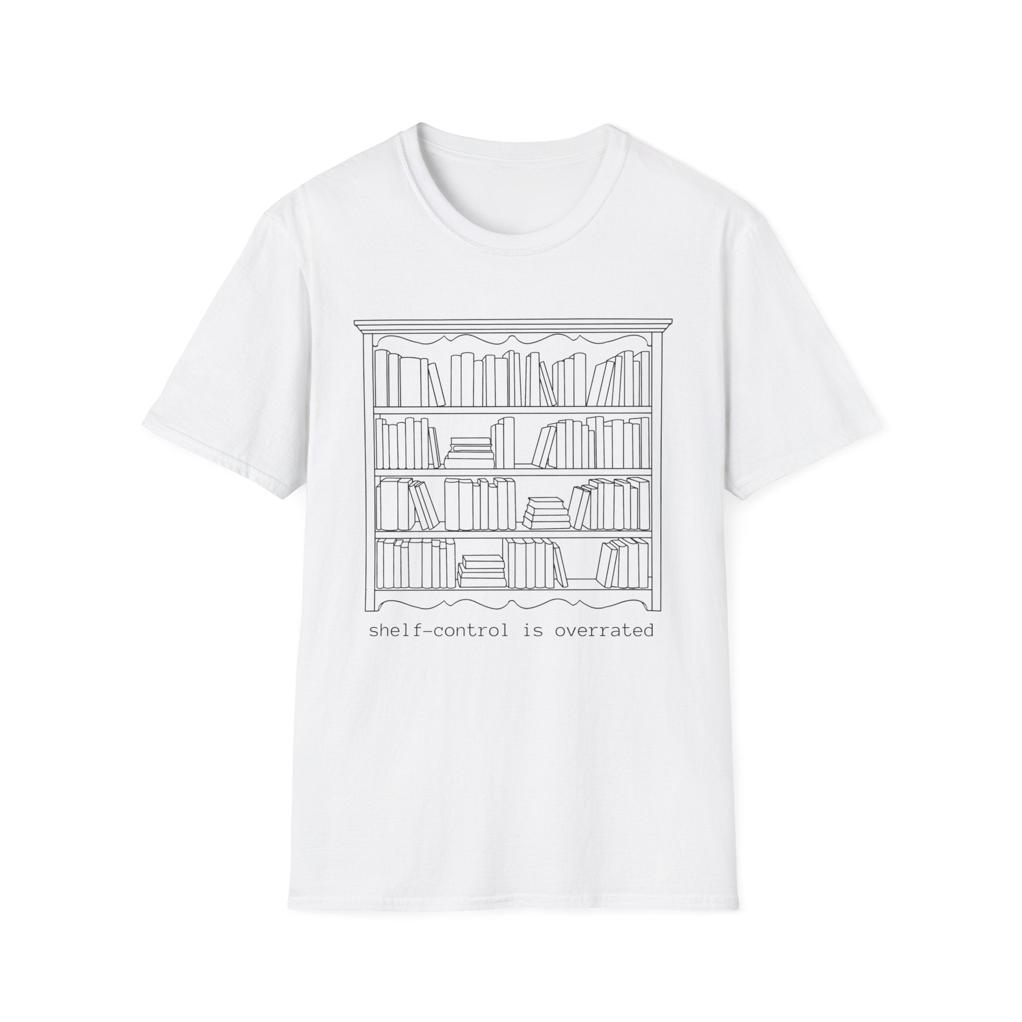 Shelf-control is overrated - Big book shelf T-Shirt