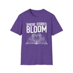 Where stories bloom - Heart Book T-Shirt