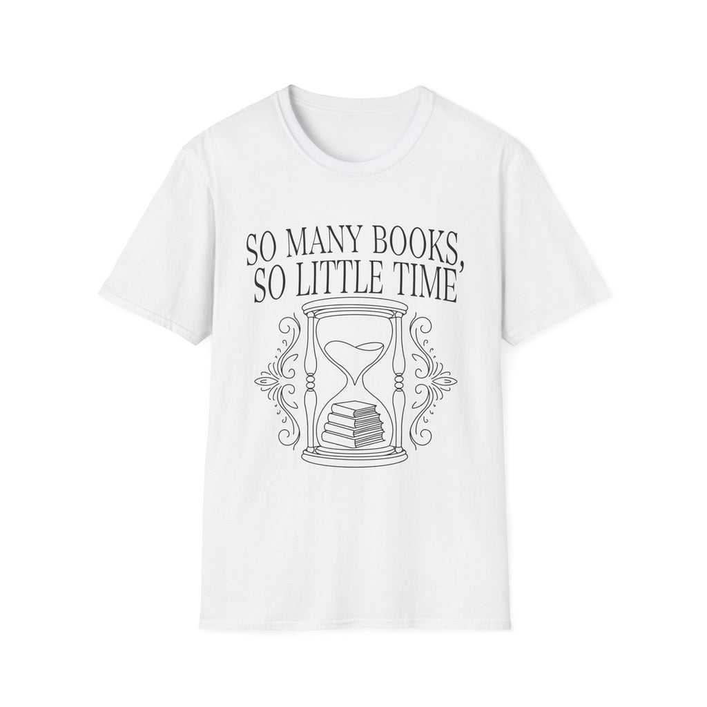 So many books, so little time - Typography T-Shirt