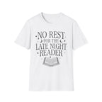No rest for the late night reader - Typography T-Shirt