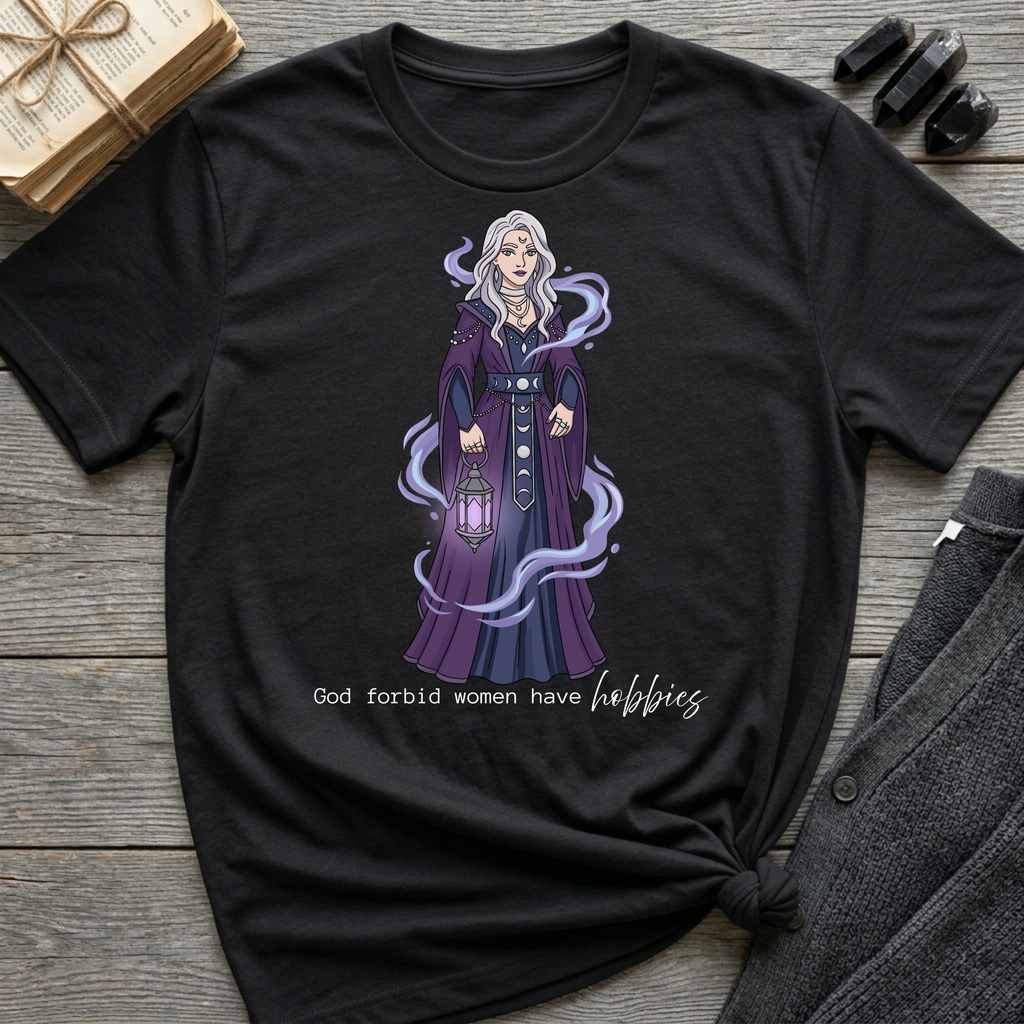 God Forbid Women Have Hobbies - Witch (Style 8) Graphic T-Shirt