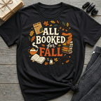 All Booked For Fall - Graphic T-Shirt