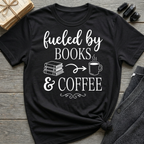Fueled by Books & Coffee - Typography T-Shirt