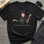 I closed my book to be here - Moody Witch Graphic T-Shirt