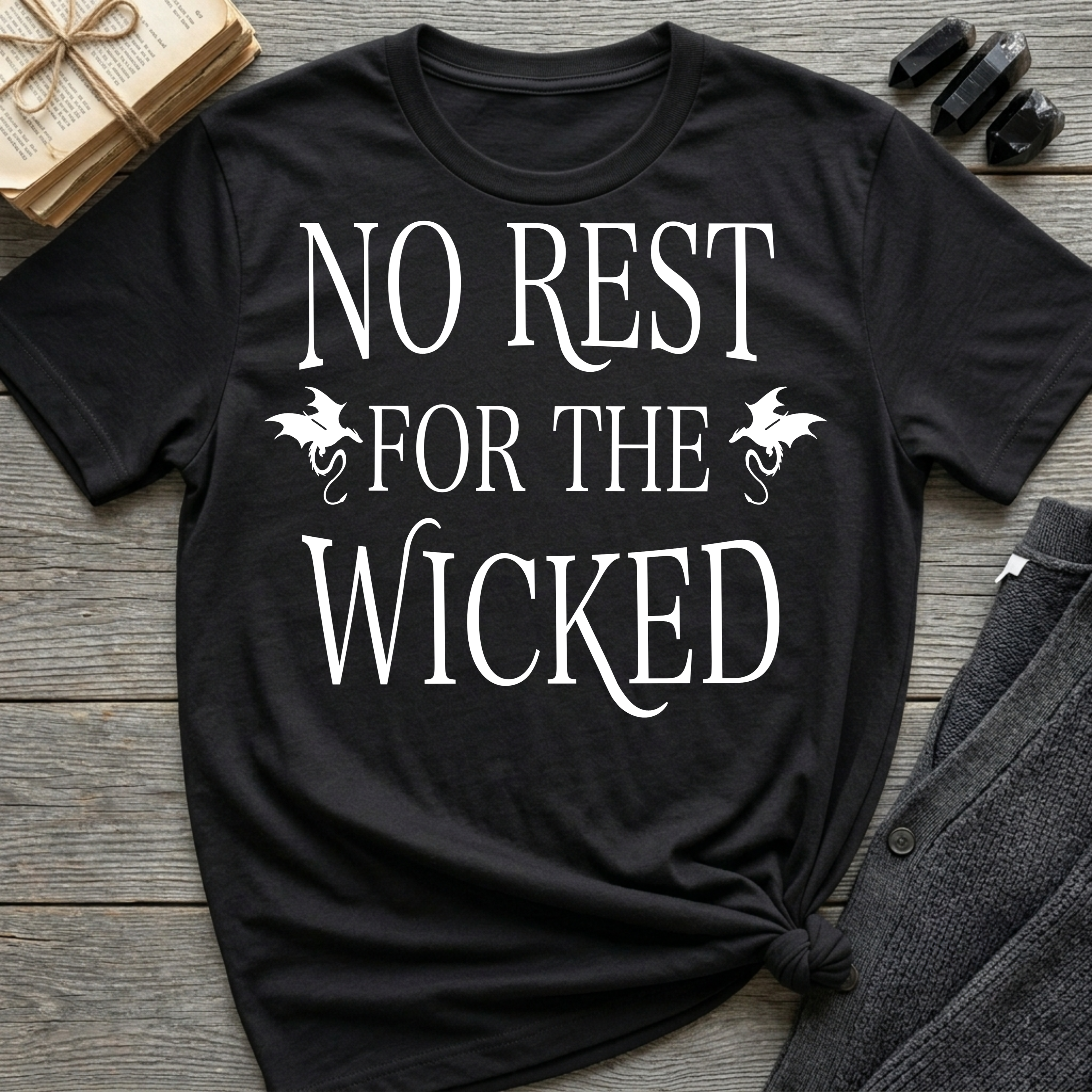 No Rest for the Wicked - Typography T-Shirt