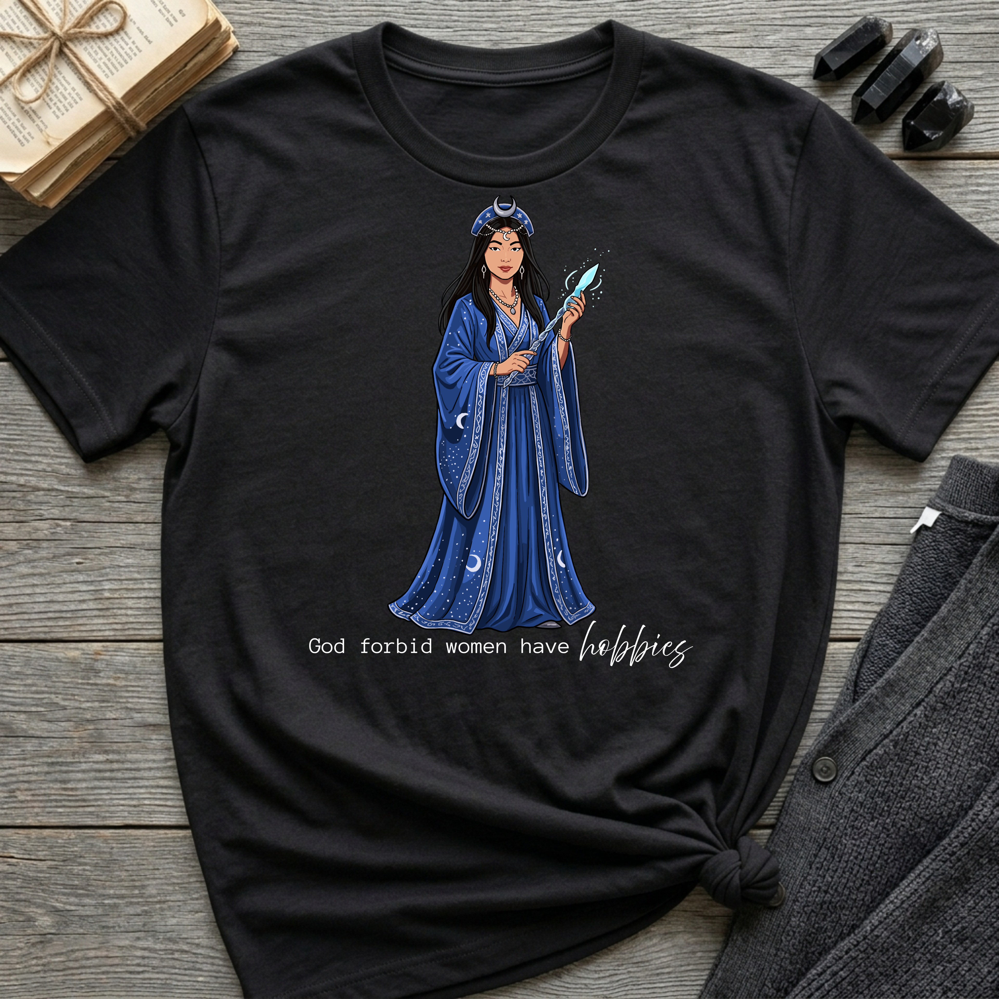 God forbid a women have hobbies - Witch (Style 3) Graphic T-Shirt