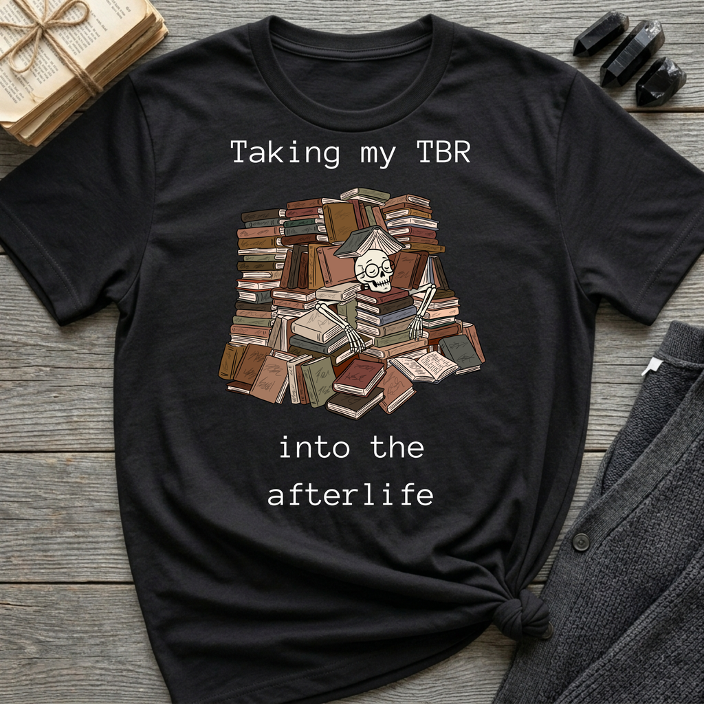 Taking my TBR into the afterlife - Book pile Graphic T-Shirt