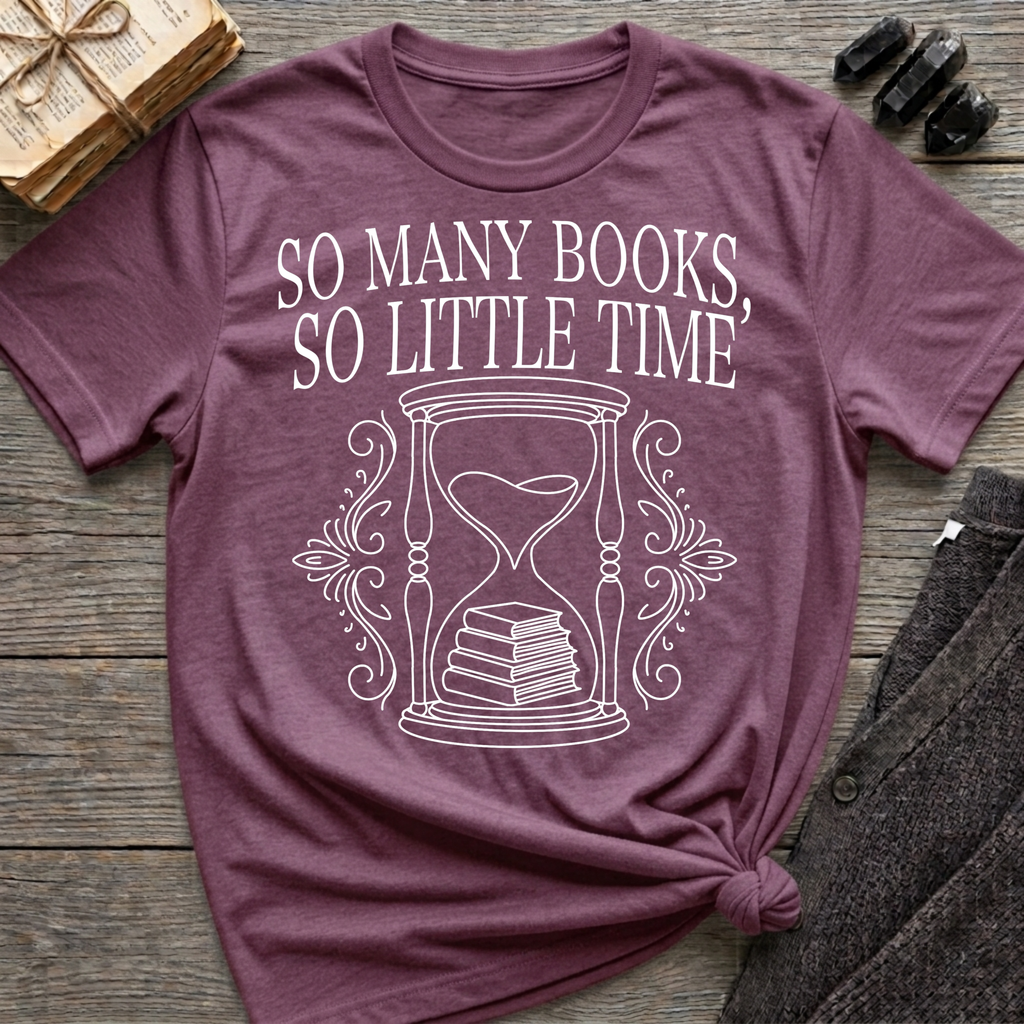 So many books, so little time - Typography T-Shirt