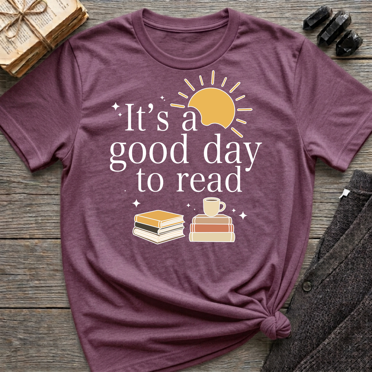 It's a good day to read - Typography Colored T-Shirt