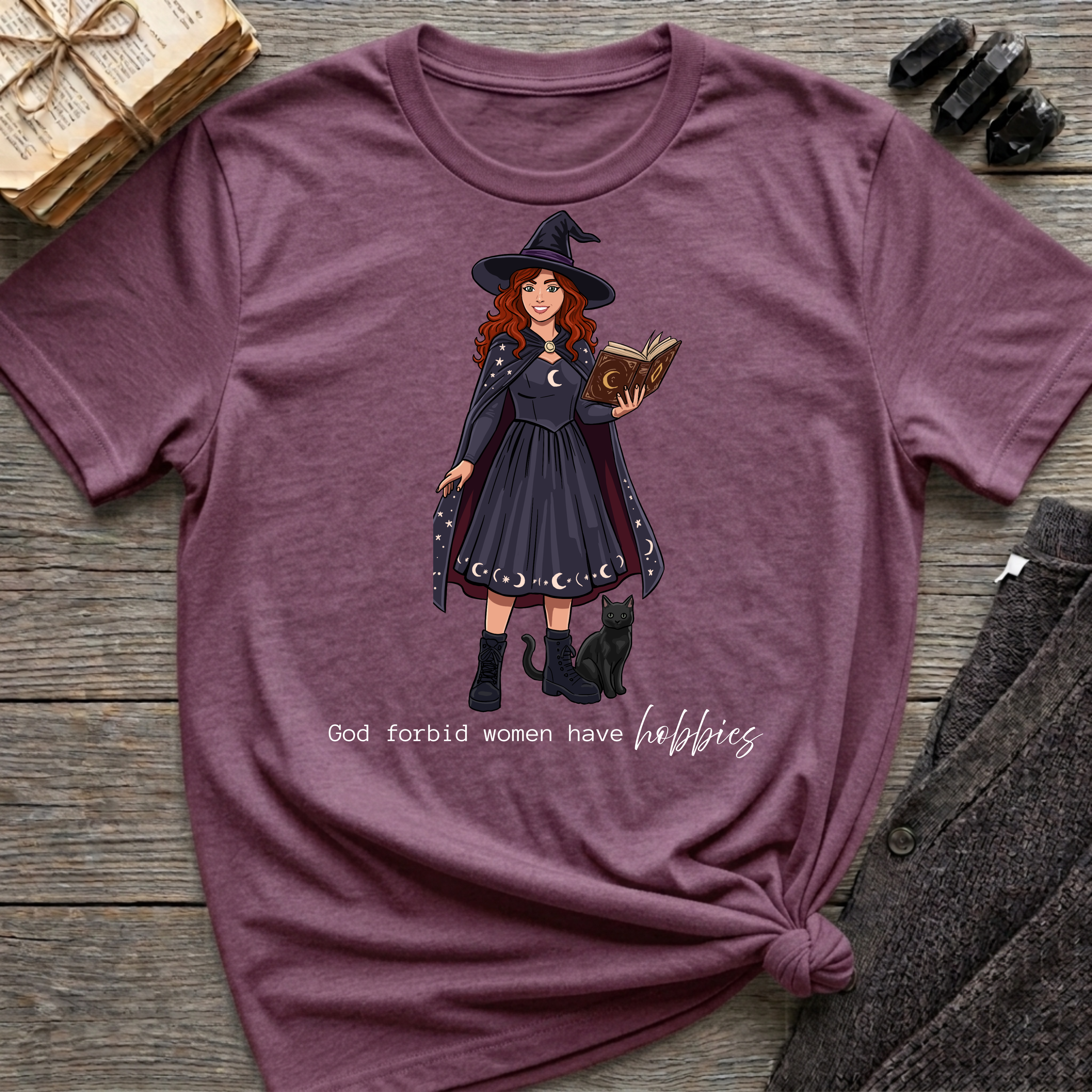 God forbid a women have hobbies - Witch (Style 2) Graphic T-Shirt