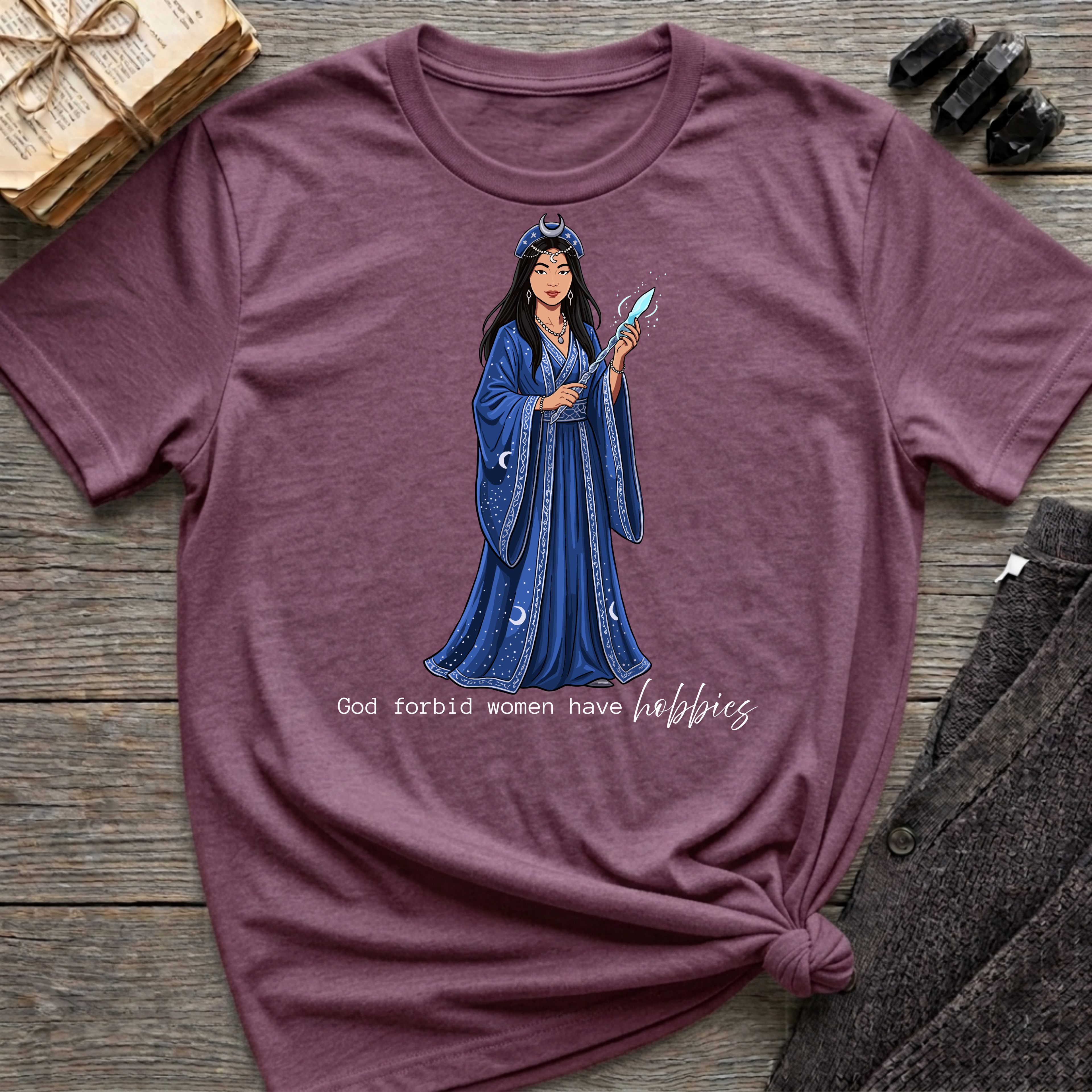 God forbid a women have hobbies - Witch (Style 3) Graphic T-Shirt