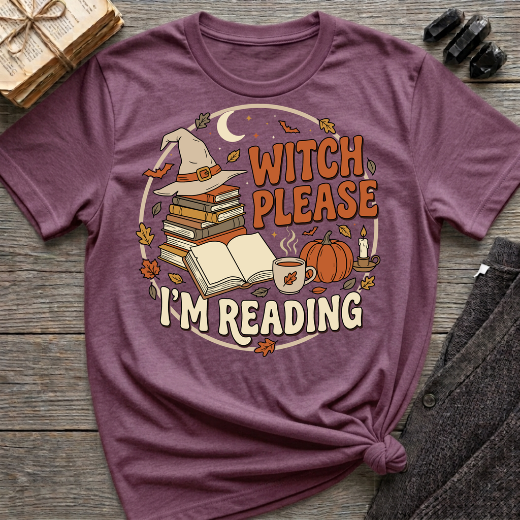 Witch Please, I'm Reading - Graphic T-Shirt