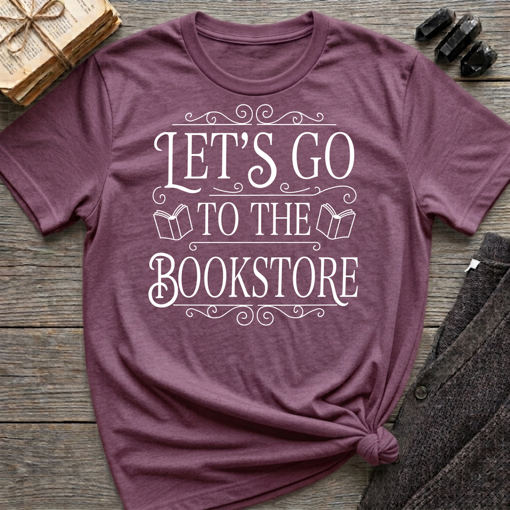 Let's Go To the Bookstore - Typography T-Shirt