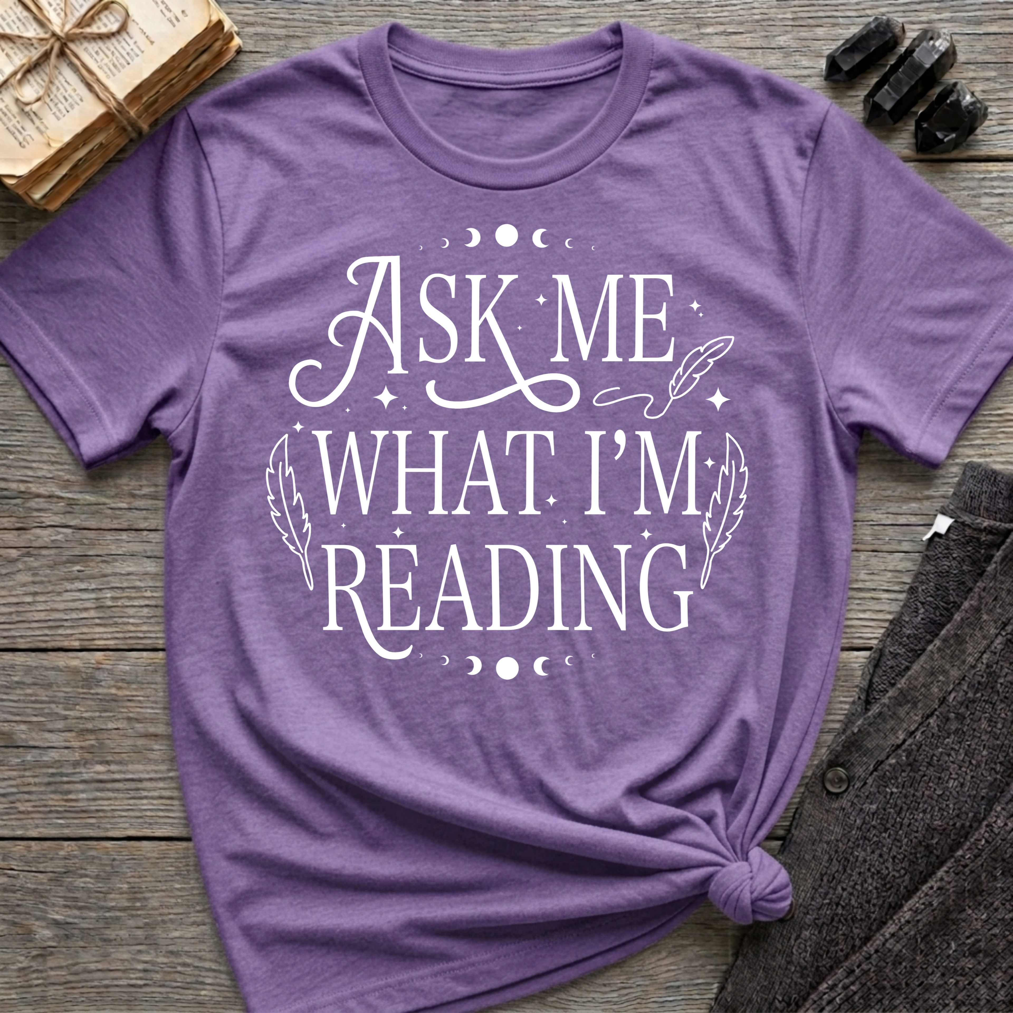 Ask Me What I'm Reading - Typography T-Shirt