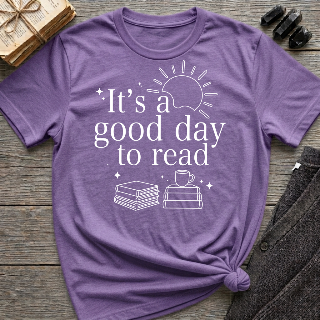 It's a good day to read - Typography T-Shirt