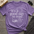It's a good day to read - Typography T-Shirt