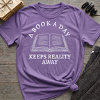 A book a day keeps reality away - Open book T-Shirt