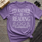 I'd Rather Be Reading - Typography T-Shirt