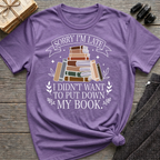Sorry I'm Late - Typography T-Shirt