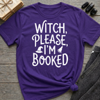 Witch Please I'm Booked - Typography T-Shirt