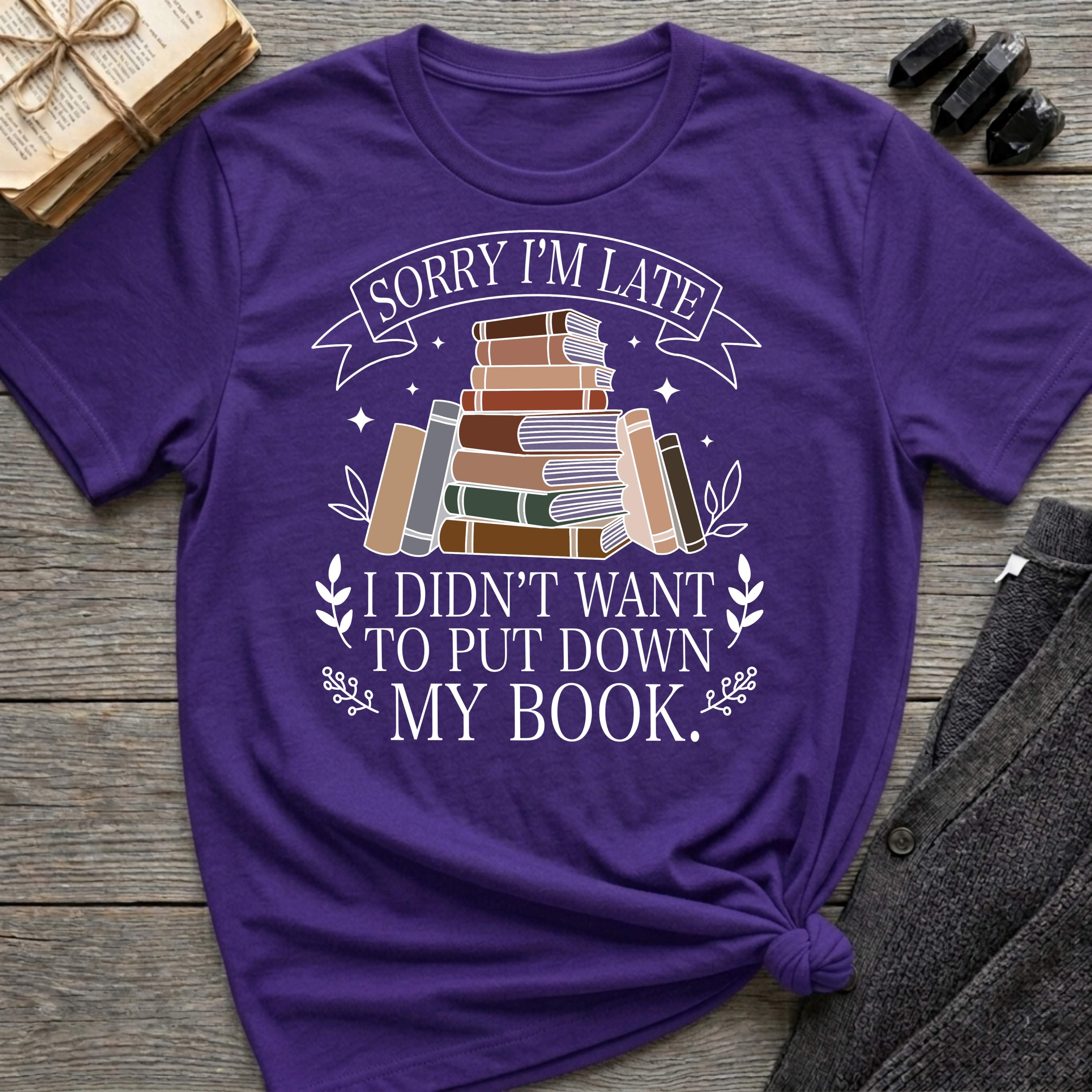 Sorry I'm Late - Typography T-Shirt