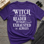 Witch by day, reader by night, exhausted always - Typography T-Shirt