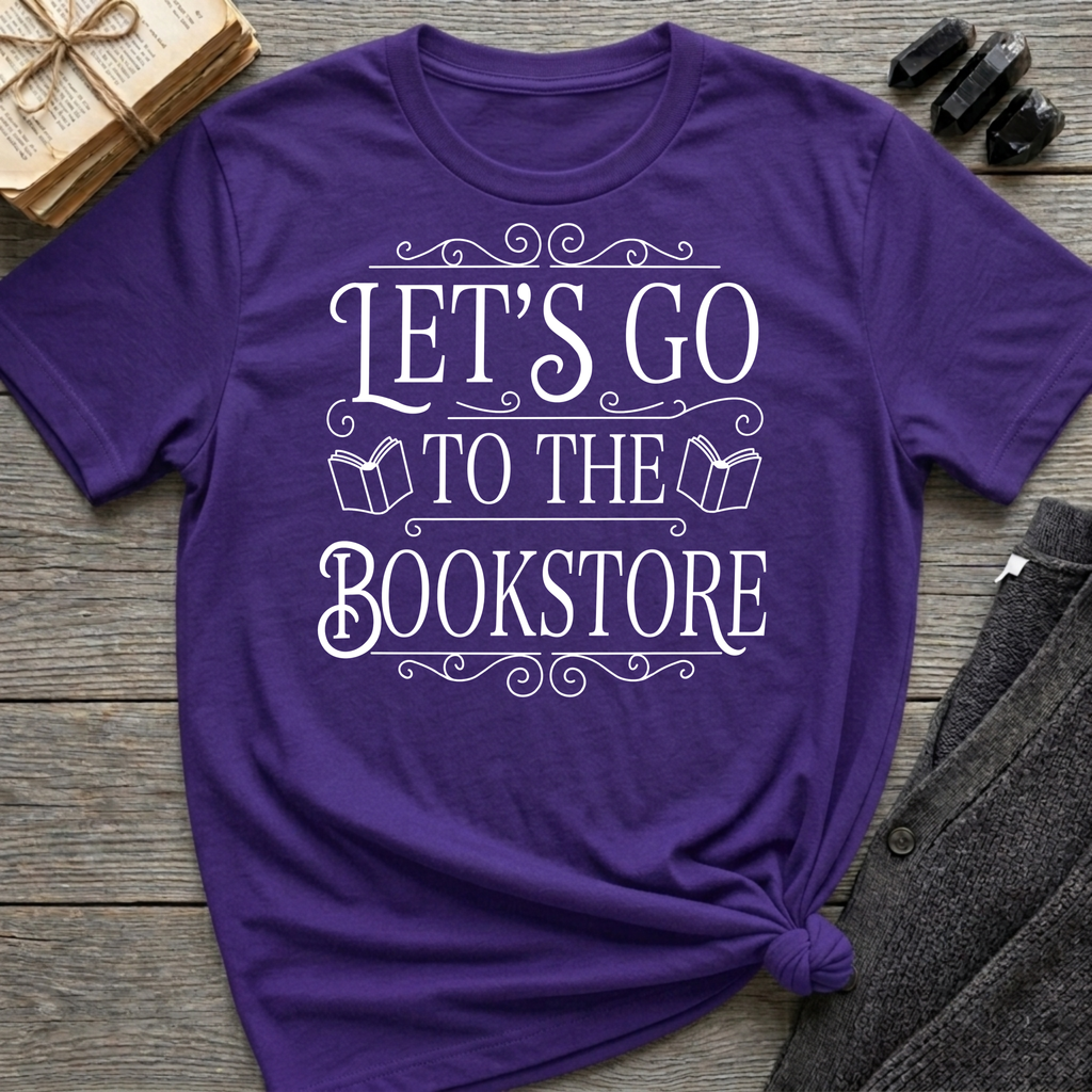 Let's Go To the Bookstore - Typography T-Shirt