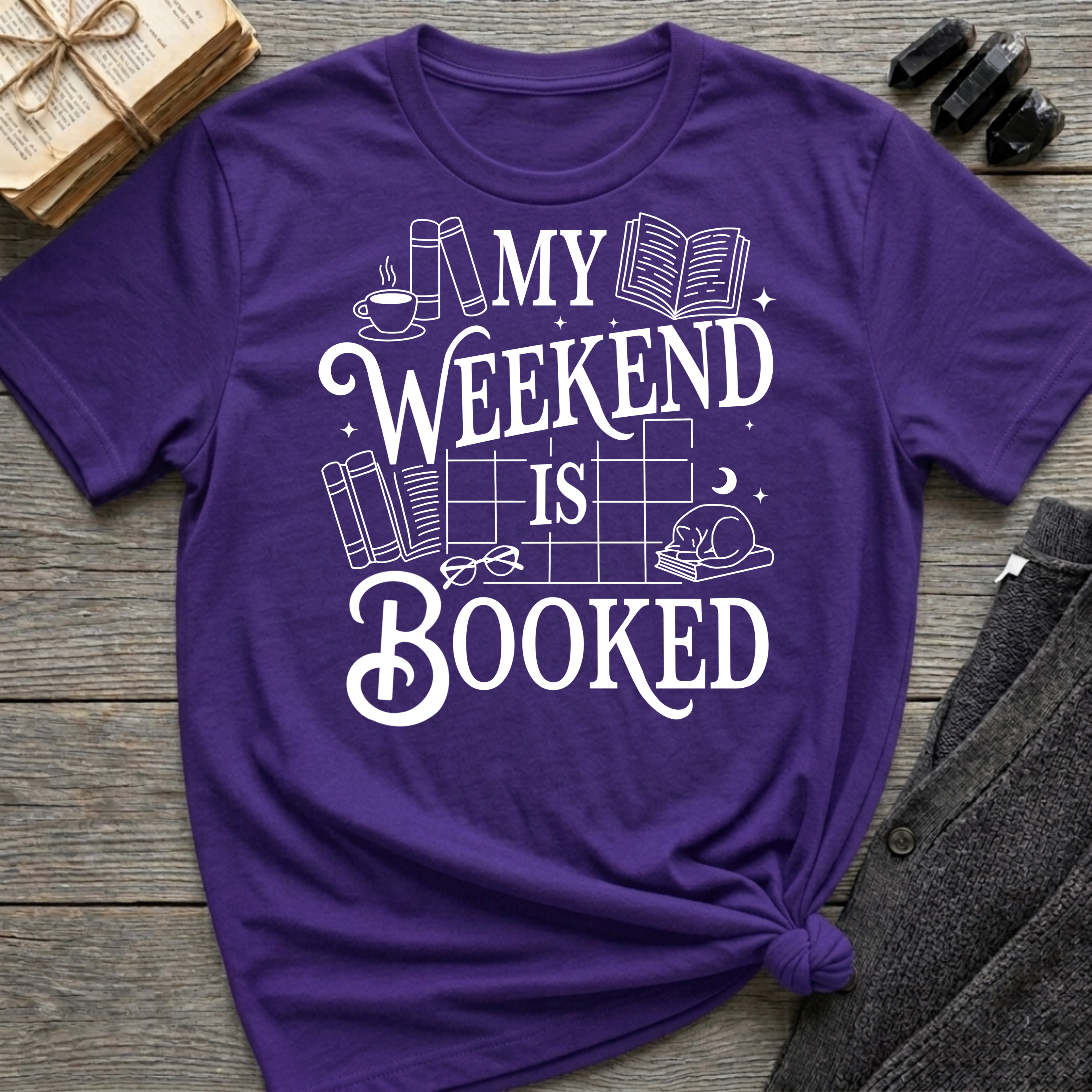 My weekend is booked - Typography T-Shirt