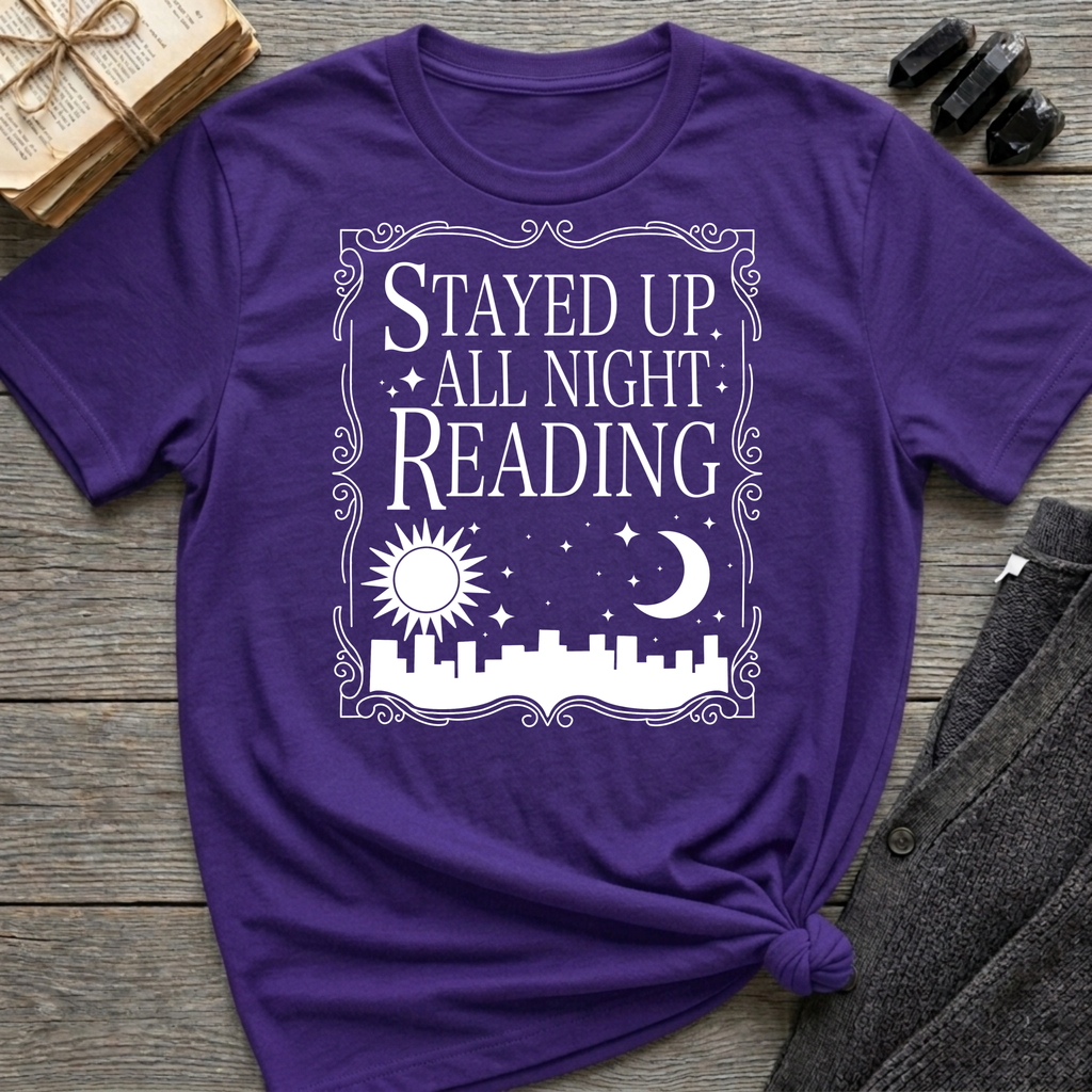 Stayed Up All Night Reading - Typography T-Shirt