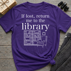 If lost, return me to the library - Typography T-Shirt
