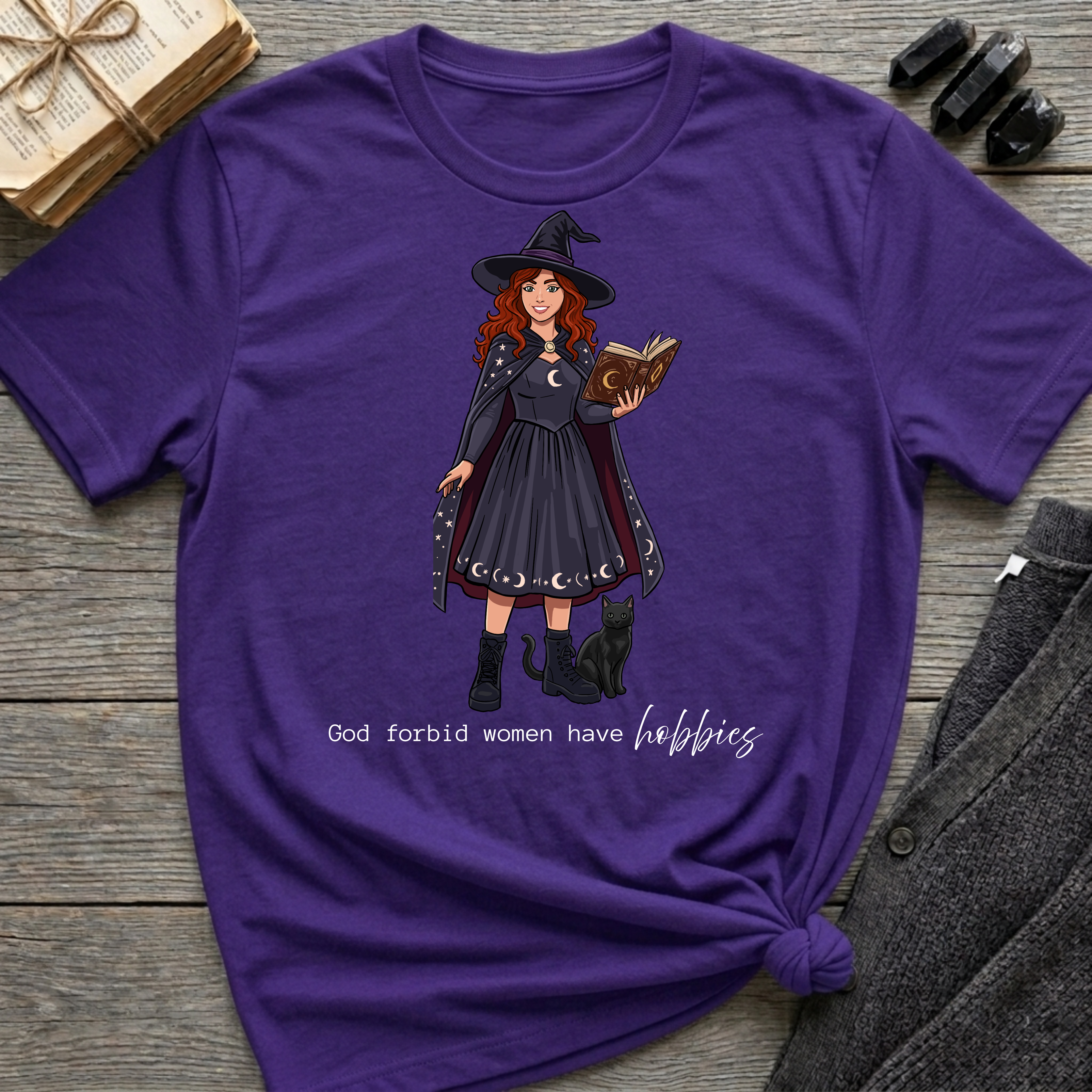 God forbid a women have hobbies - Witch (Style 2) Graphic T-Shirt