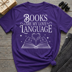 Books are my love language - Typography T-Shirt