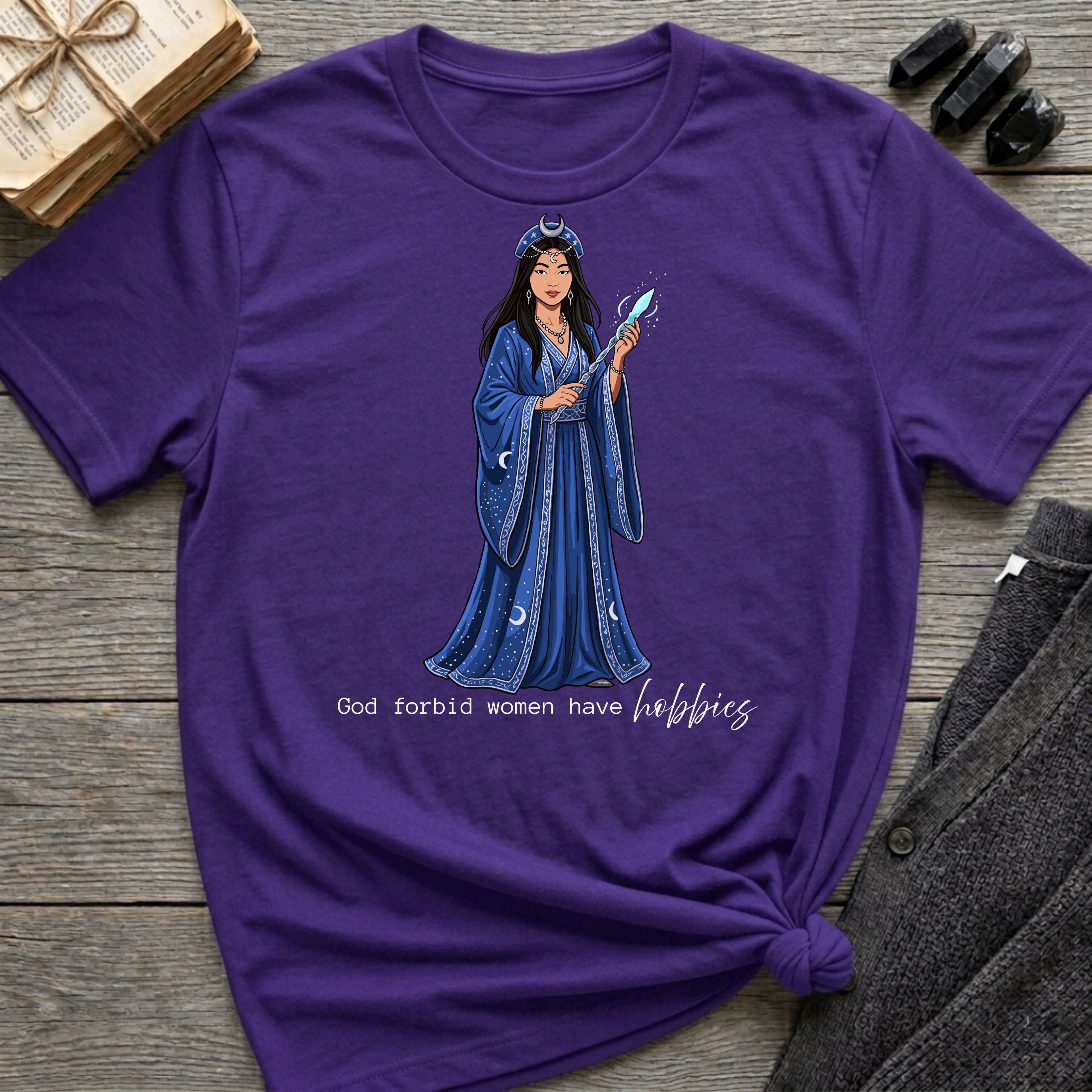 God forbid a women have hobbies - Witch (Style 3) Graphic T-Shirt