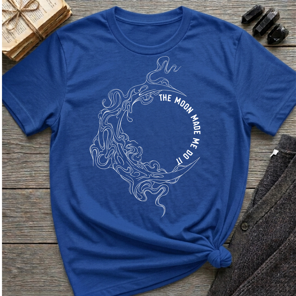 The moon made me do it - Moon T-Shirt