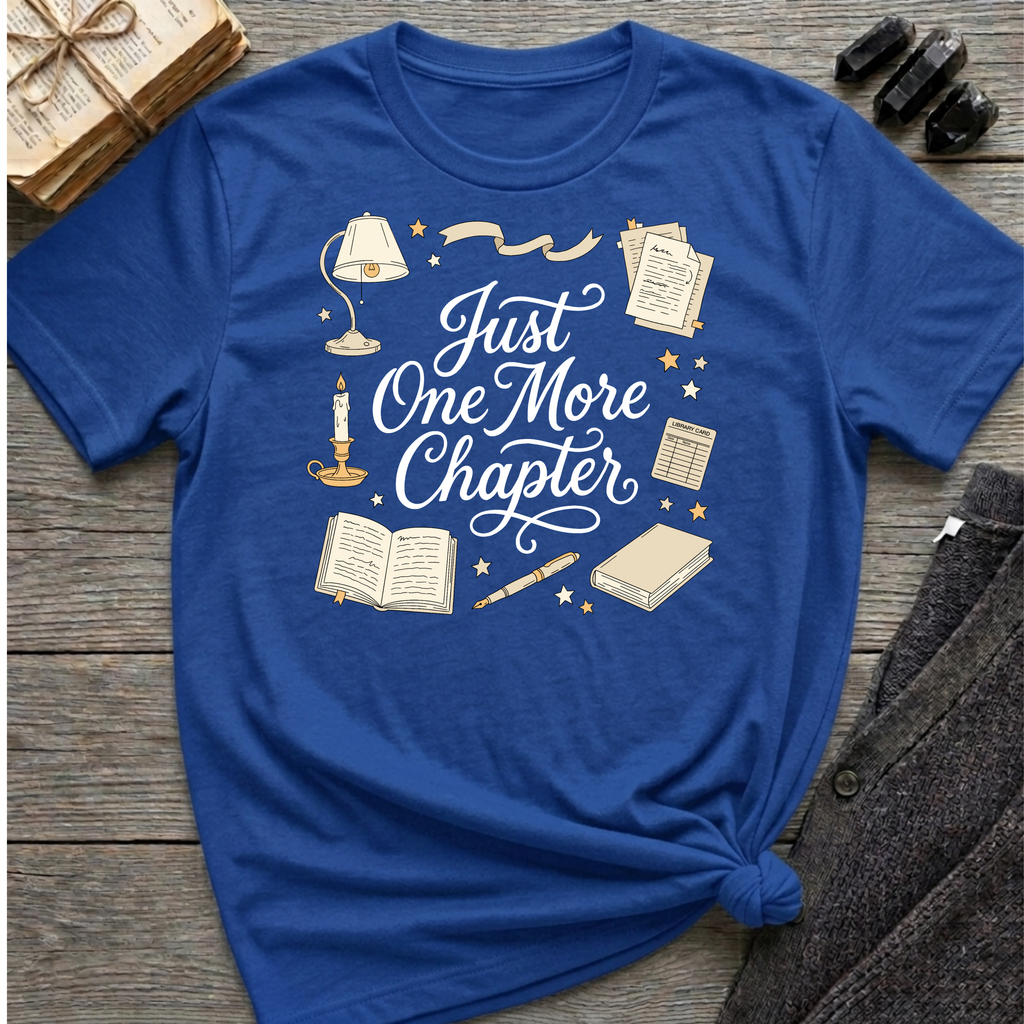 Just One More Chapter - Graphic T-Shirt