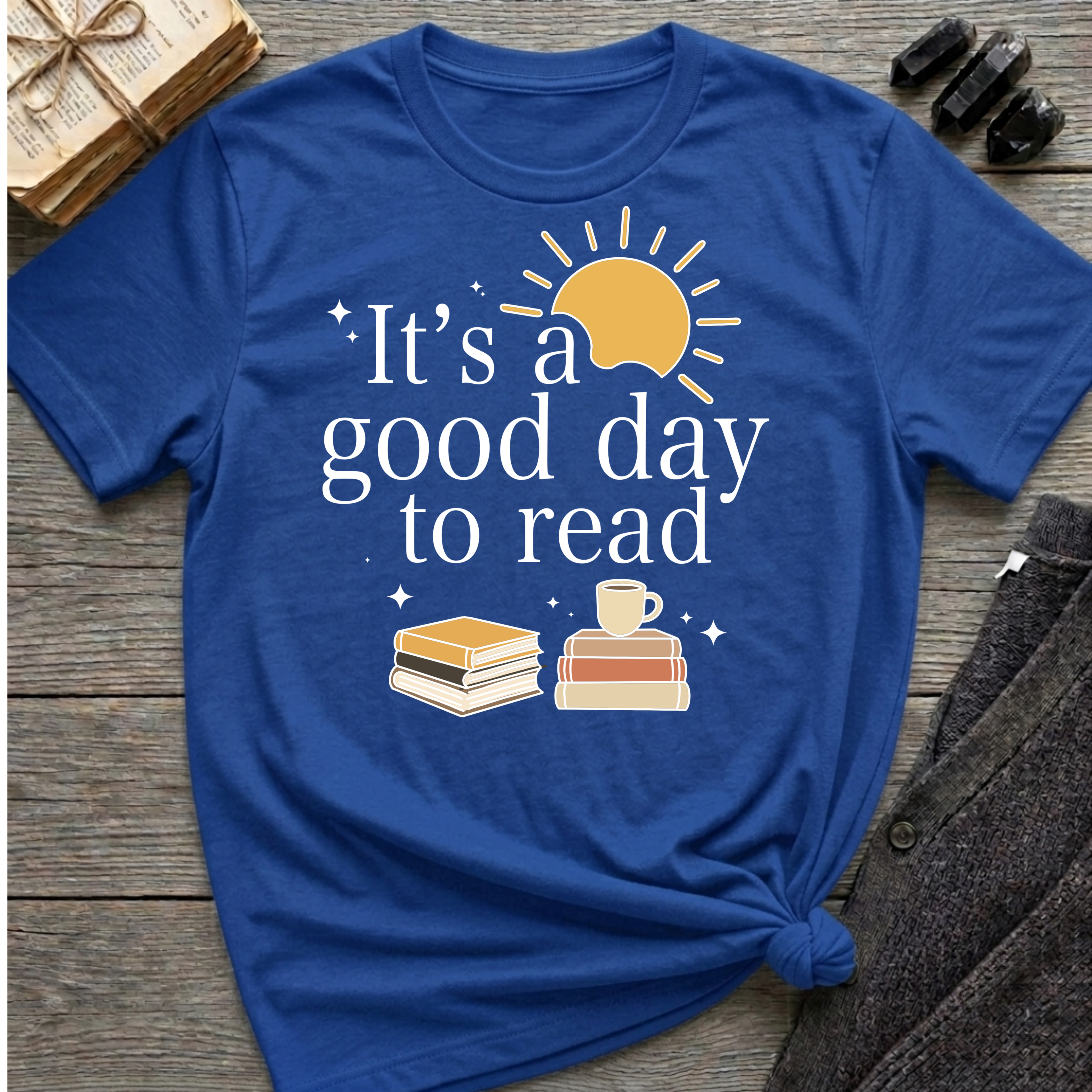 It's a good day to read - Typography Colored T-Shirt