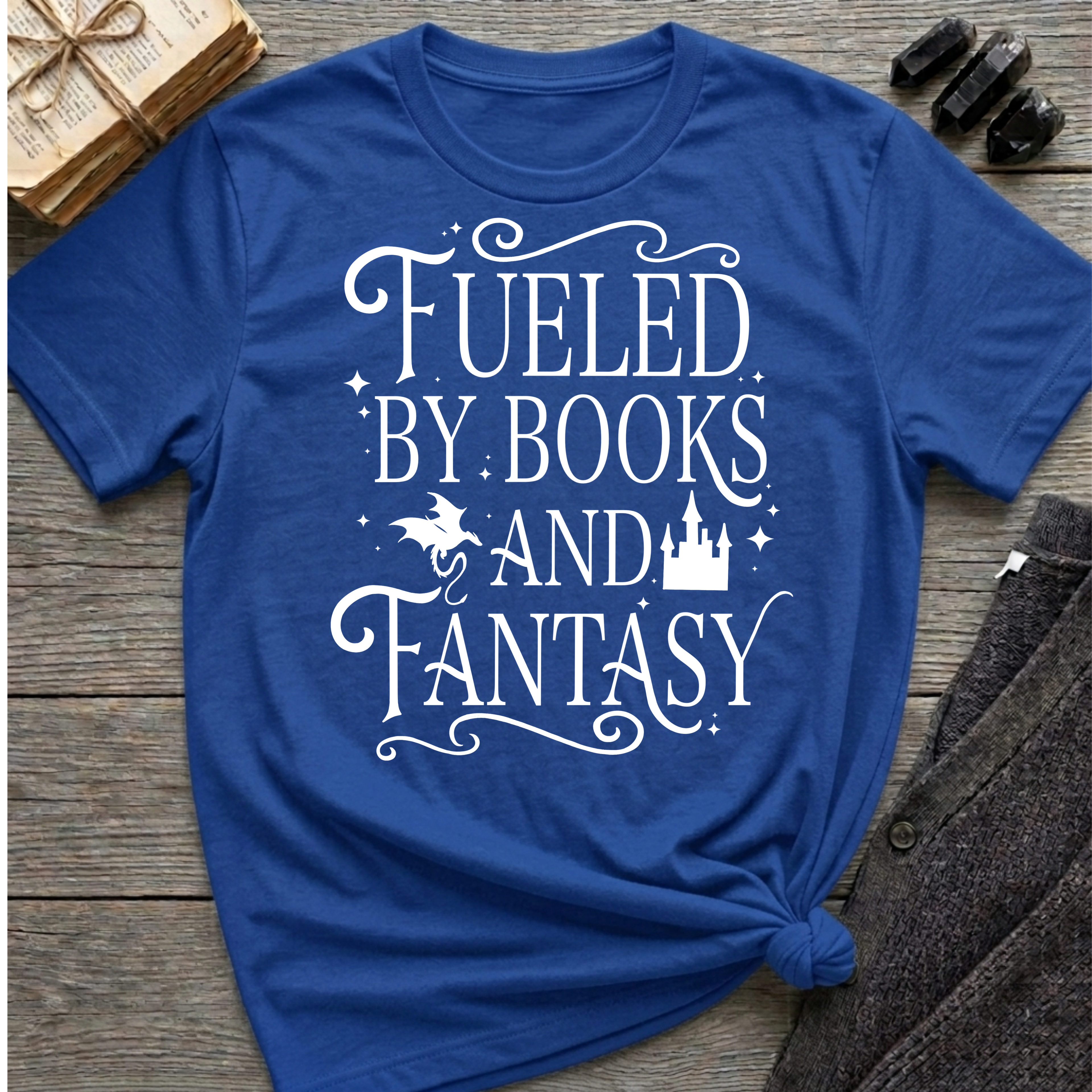 Fueled By Books and Fantasy - Typography T-Shirt