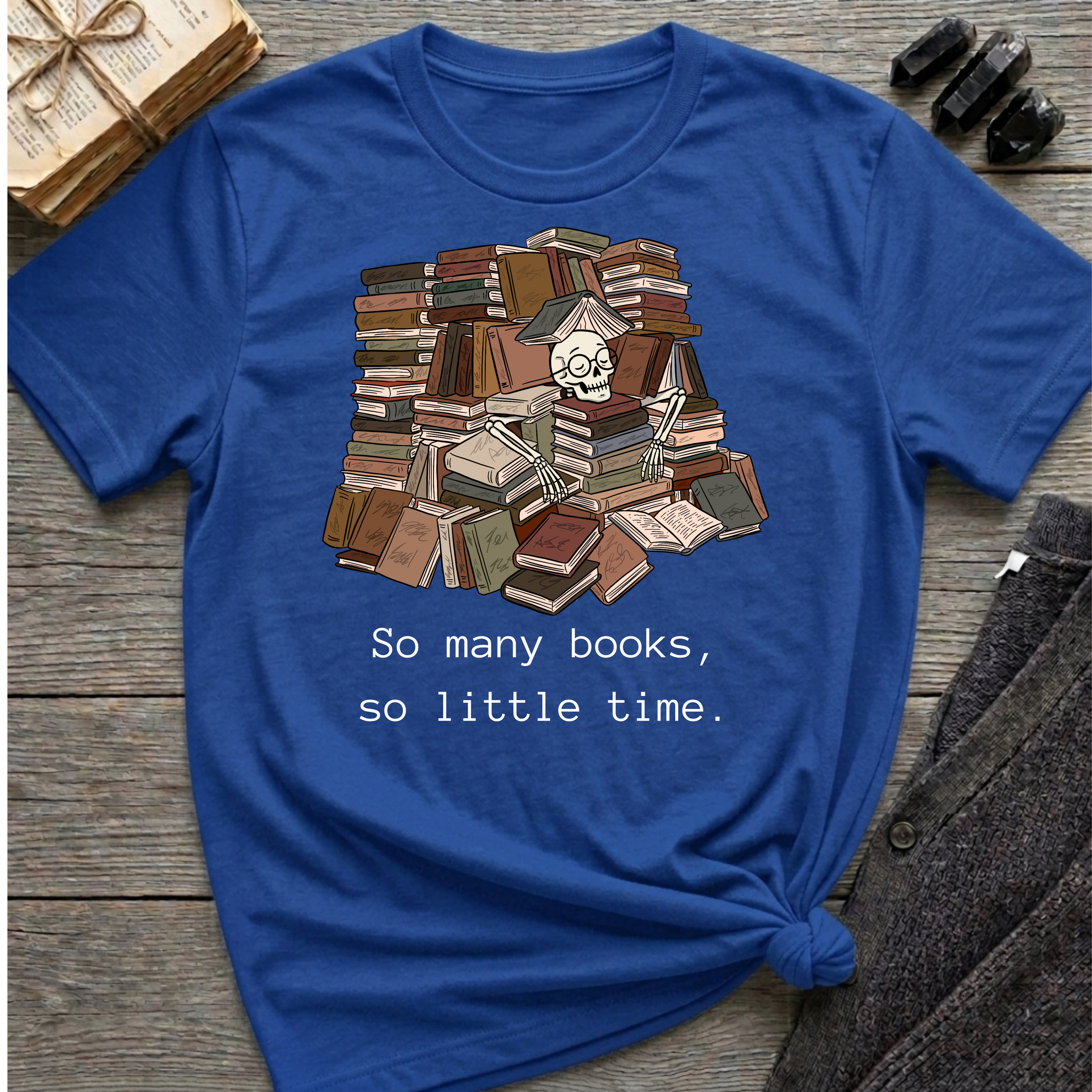 So many books, so little time - Book pile Graphic T-Shirt