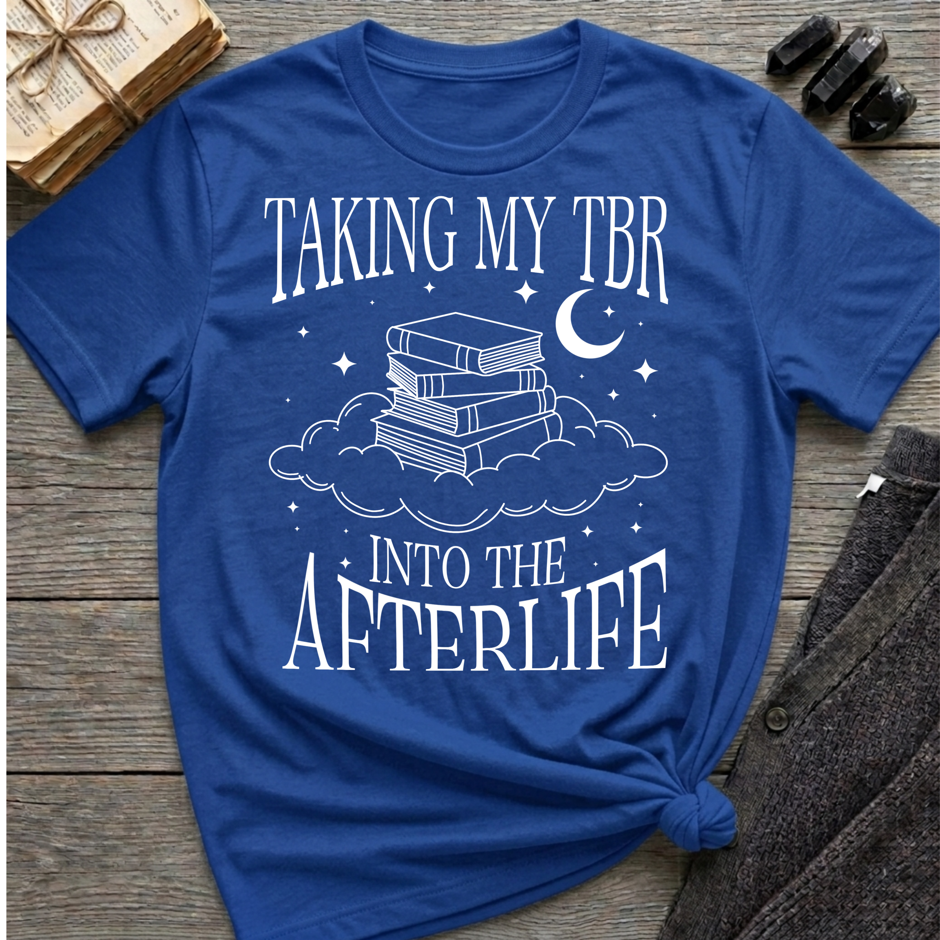 Taking my TBR into the afterlife - Typography T-Shirt