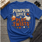 Pumpkin Spice & Plot Twists - Graphic T-Shirt