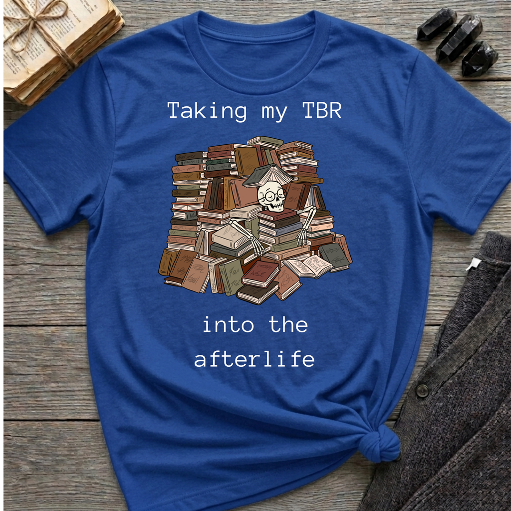 Taking my TBR into the afterlife - Book pile Graphic T-Shirt